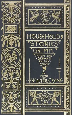 Cuentos domésticos de la colección de los hermanos Grimm - Household Stories from the Collection of the Brothers Grimm