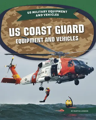 Equipos y vehículos de la Guardia Costera de EE.UU. - Us Coast Guard Equipment and Vehicles