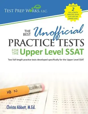 Los mejores exámenes de práctica no oficiales para el Upper Level SSAT - The Best Unofficial Practice Tests for the Upper Level SSAT