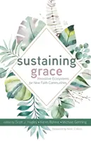 Sostener la gracia - Sustaining Grace