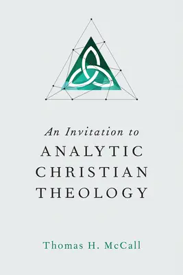 Invitación a la teología cristiana analítica - An Invitation to Analytic Christian Theology