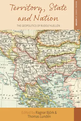 Territorio, Estado y nación: La geopolítica de Rudolf Kjelln - Territory, State and Nation: The Geopolitics of Rudolf Kjelln