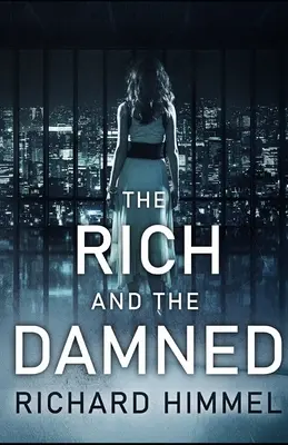 Ricos y malditos - The Rich and the Damned