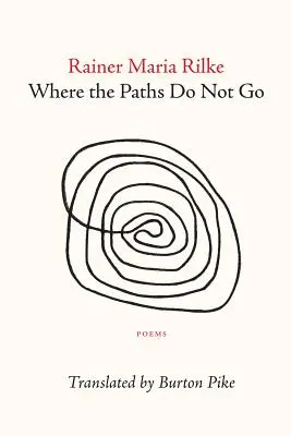 Donde no van los caminos - Where the Paths Do Not Go