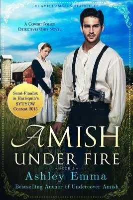 Amish Under Fire: (Serie de detectives policiales encubiertos, libro 2) - Amish Under Fire: (Covert Police Detectives Unit Series book 2)