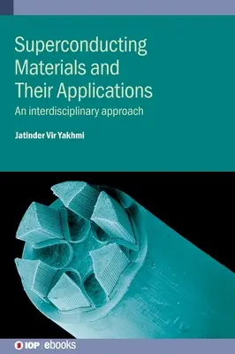 Materiales superconductores y sus aplicaciones: Un enfoque interdisciplinar - Superconducting Materials and Their Applications: An interdisciplinary approach