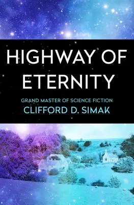 La autopista de la eternidad - Highway of Eternity