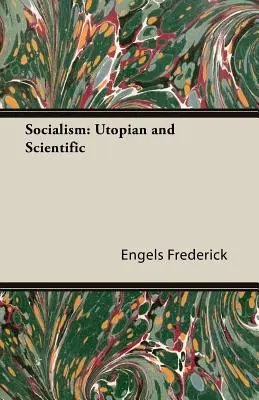 El socialismo: Utópico y científico - Socialism: Utopian and Scientific