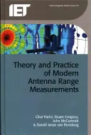 Teoría y práctica de las mediciones modernas del alcance de las antenas - Theory and Practice of Modern Antenna Range Measurements