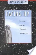 Enfrentarse: La ciencia y sus adversarios culturales - Facing Up: Science and Its Cultural Adversaries