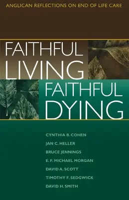 Vivir fiel, morir fiel - Faithful Living, Faithful Dying