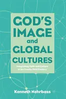 La imagen de Dios y las culturas globales - God's Image and Global Cultures