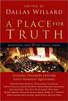 Un lugar para la verdad: Pensadores líderes exploran las preguntas más difíciles de la vida - A Place for Truth: Leading Thinkers Explore Life's Hardest Questions