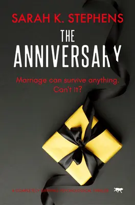 El aniversario: Un thriller psicológico completamente apasionante - The Anniversary: A Completely Gripping Psychological Thriller