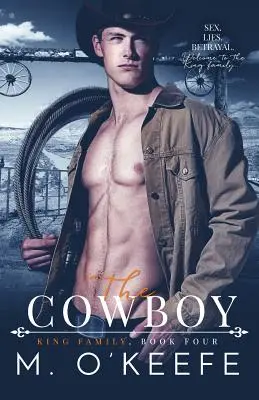 El vaquero: El cuarto libro de la familia King - The Cowboy: The King Family Book Four