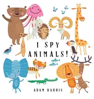 Veo, veo, animales Un juego de adivinanzas para niños de 1 a 3 años - I Spy Animals!: A Guessing Game for Kids 1-3