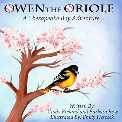 Owen el Oriole: Una aventura en la bahía de Chesapeake - Owen the Oriole: A Chesapeake Bay Adventure