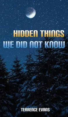 Cosas ocultas que no sabíamos - Hidden Things We Did Not Know