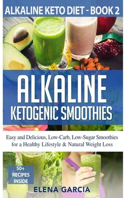 Batidos Cetogénicos Alcalinos - Alkaline Ketogenic Smoothies