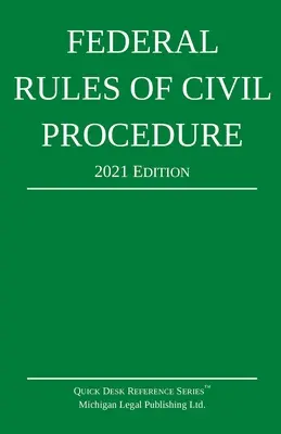 Reglas Federales de Procedimiento Civil; Edición 2021: Con Suplemento Legal - Federal Rules of Civil Procedure; 2021 Edition: With Statutory Supplement