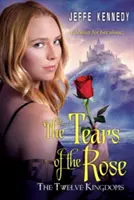 Los Doce Reinos: Las lágrimas de la rosa - The Twelve Kingdoms: The Tears of the Rose