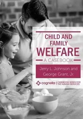 Bienestar infantil y familiar: A Casebook - Child and Family Welfare: A Casebook