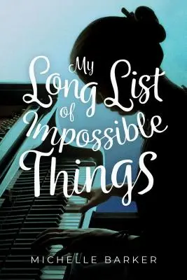 Mi larga lista de cosas imposibles - My Long List of Impossible Things