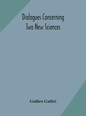 Diálogos sobre dos nuevas ciencias - Dialogues concerning two new sciences