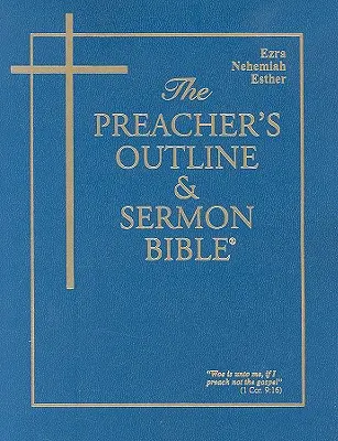 La Biblia del Predicador - Tomo 16: Esdras, Nehemías, Ester: Versión Reina Valera - The Preacher's Outline & Sermon Bible - Vol. 16: Ezra, Nehemiah, Esther: King James Version