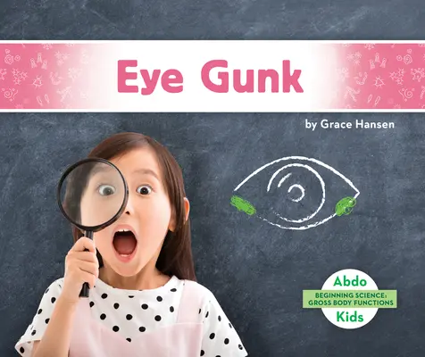 Mugre ocular - Eye Gunk