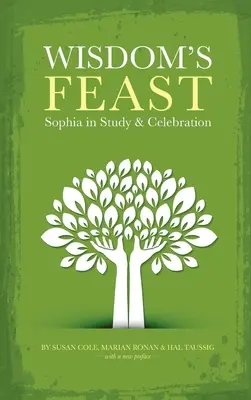 La fiesta de la Sabiduría: Sofía en estudio y celebración - Wisdom's Feast: Sophia in Study and Celebration