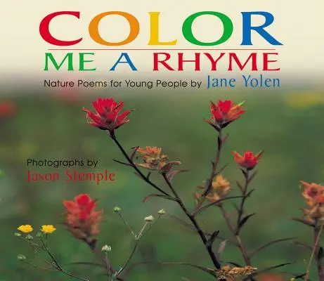 Color Me a Rhyme: Poemas de la naturaleza para jóvenes - Color Me a Rhyme: Nature Poems for Young People