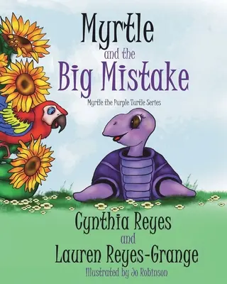 Myrtle y el gran error: Serie Tortuga Púrpura - Myrtle and the Big Mistake: Myrtle the Purple Turtle Series