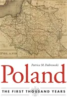 Polonia: Los primeros mil años - Poland: The First Thousand Years