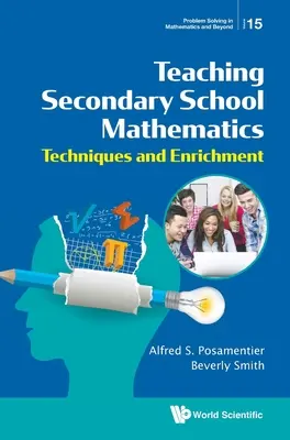 Enseñanza de las matemáticas en secundaria: Técnicas y enriquecimiento - Teaching Secondary School Mathematics: Techniques and Enrichment