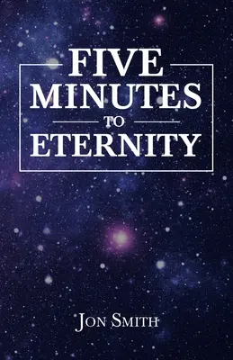 Cinco minutos para la eternidad - Five Minutes to Eternity