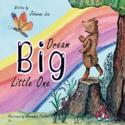 Sueña en grande Pequeño - Dream Big Little One