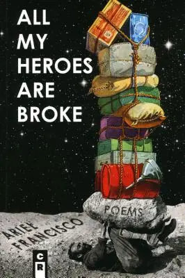 Todos mis héroes están arruinados - All My Heroes Are Broke