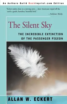 El cielo silencioso: La increíble extinción de la paloma mensajera - The Silent Sky: The Incredible Extinction of the Passenger Pigeon