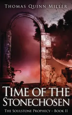 El tiempo de los Stonechosen - Time of the Stonechosen