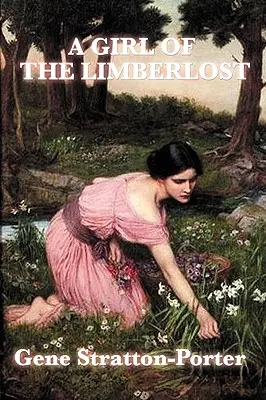 Una chica de Limberlost - A Girl of the Limberlost