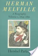 Herman Melville, 1: Biografía - Herman Melville, 1: A Biography