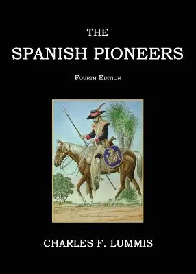 Los pioneros españoles - The Spanish Pioneers