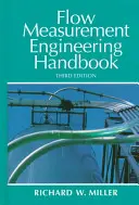 Manual de ingeniería de medición de caudal - Flow Measurement Engineering Handbook