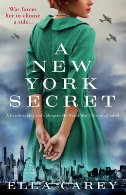 Un secreto de Nueva York: una novela histórica de la Segunda Guerra Mundial desgarradora e inolvidable - A New York Secret: A heartbreaking and unforgettable World War 2 historical novel