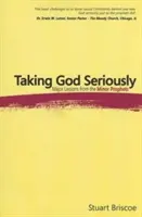 Tomarse a Dios en serio - Taking God Seriously