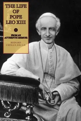 La vida del Papa León XIII - The Life of Pope Leo XIII