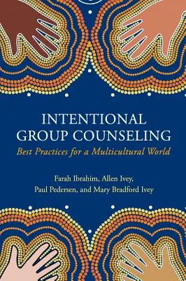 International Group Counseling: Buenas prácticas para un mundo multicultural - International Group Counseling: Best Practices for a Multicultural World