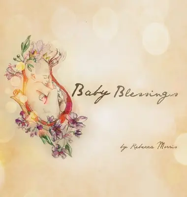 Bendiciones del bebé - Baby Blessings