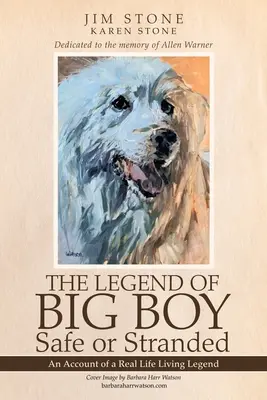 La leyenda de Big Boy A salvo o varado: Relato de una leyenda viviente de la vida real - The Legend of Big Boy Safe or Stranded: An Account of a Real Life Living Legend